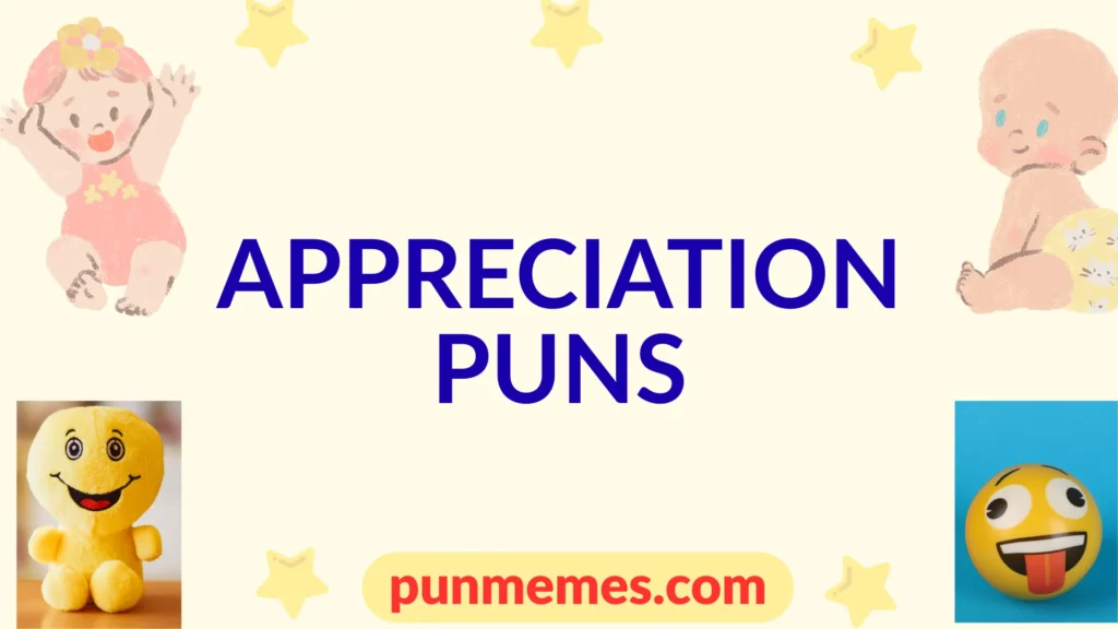 appreciation puns