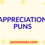 appreciation puns