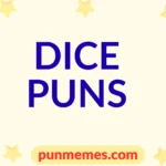 dice puns